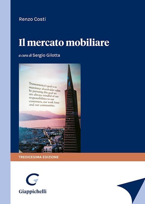 IL MERCATO MOBILIARE  - COSTI RENZO, GILOTTA S. (Curatore) - Giappichelli