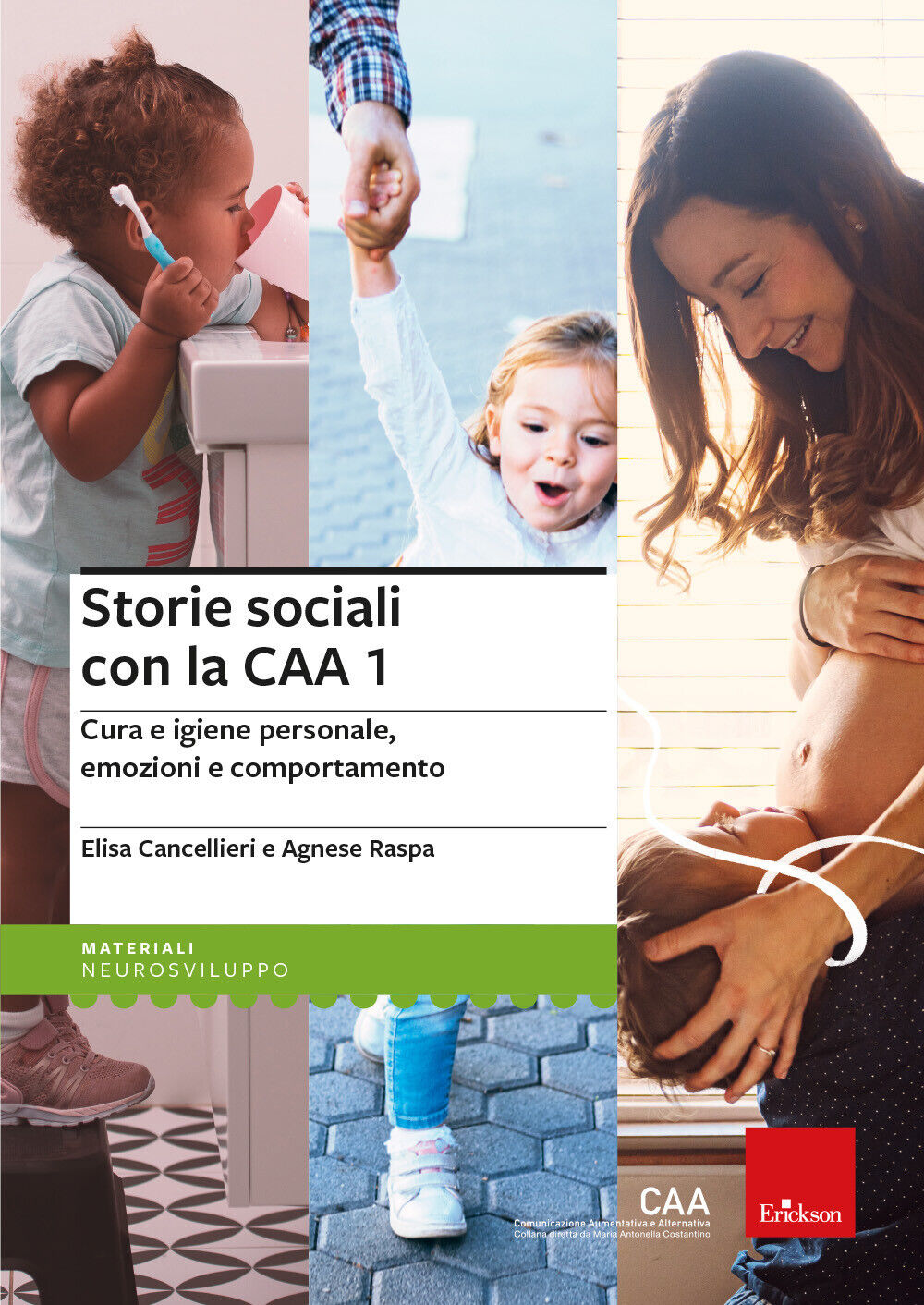 Storie sociali con la CAA. Vol. 1 - Cancellieri Elisa, Raspa Agnese