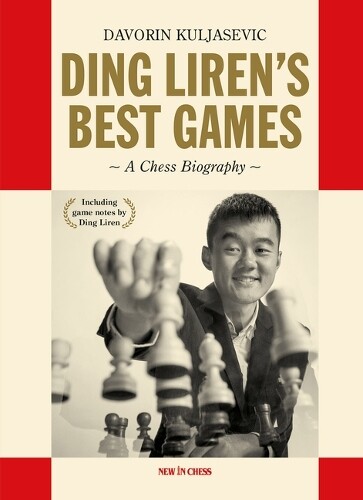 Davorin Kuljasevic Ding Liren Ding Liren's Best Games (Tascabile)