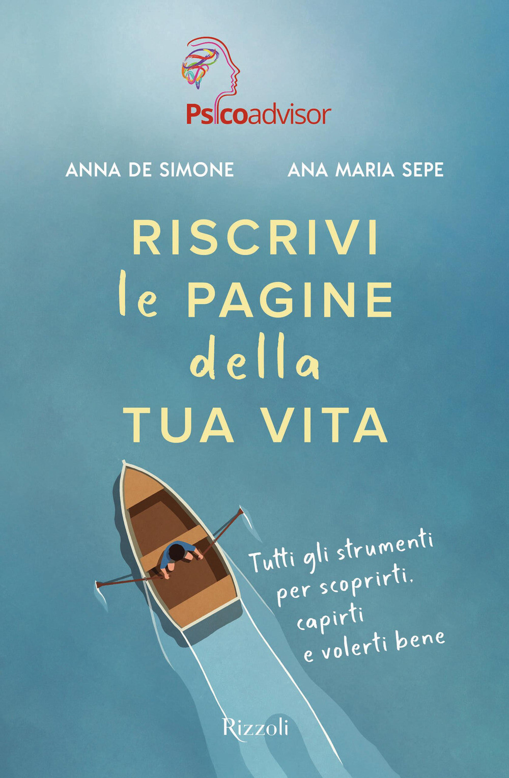 Libri De Simone Anna / Sepe Ana Maria - Riscrivi Le Pagine Della Tua Vita. Tutti
