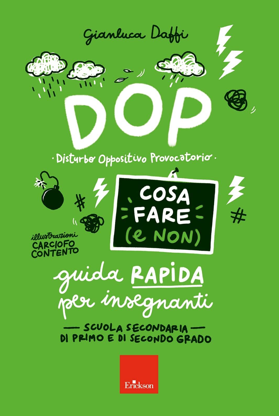 9788859025917 DOP disturbo oppositivo provocatorio. Cosa fare e non fare - Gianl
