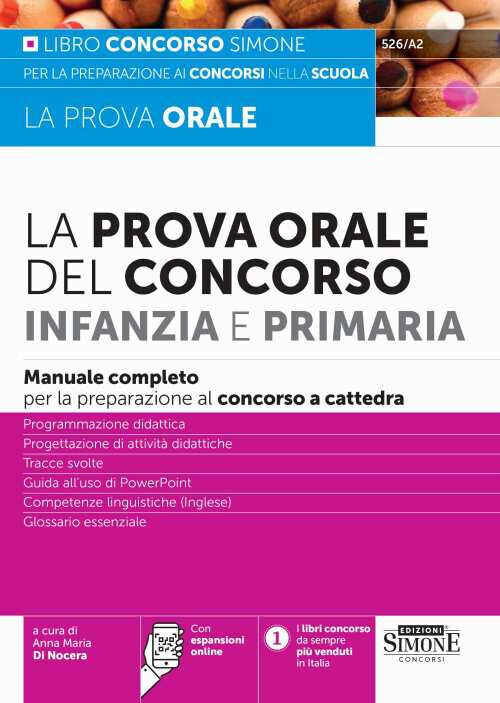 La prova orale del Concorso per Infanzia e Primaria. Manuale completo per ...