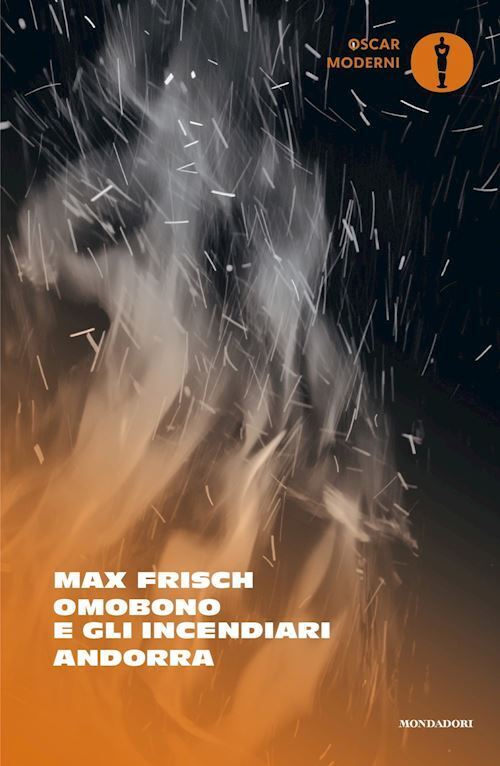 OMOBONO E GLI INCENDIARI-ANDORRA  - FRISCH MAX - MONDADORI