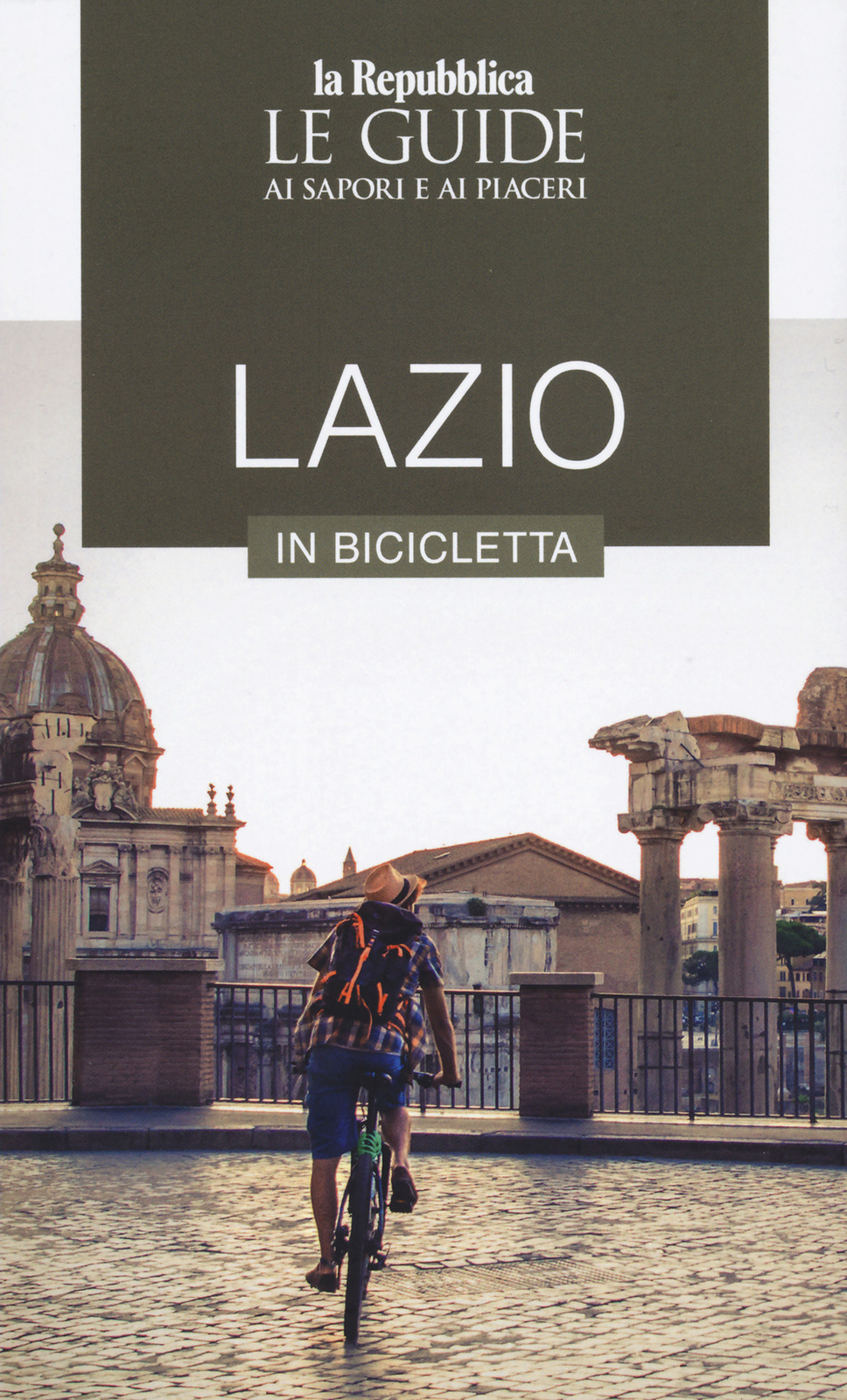 Libri Lazio In Bicicletta. Le Guide Ai Sapori E Ai Piaceri