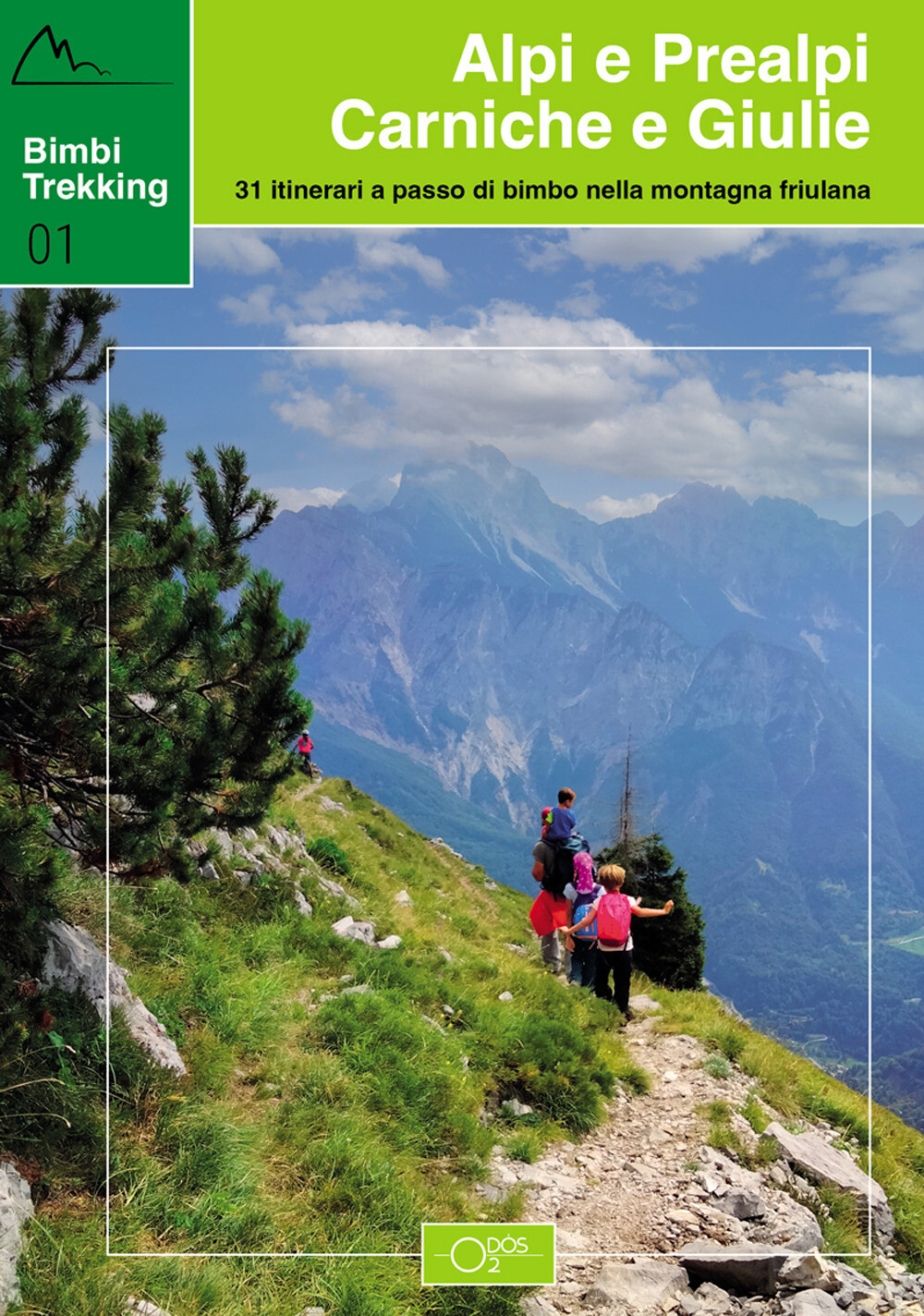Libri Sara Baroselli / Erica Beltrame / Francesca Tosolini - Bimbi Trekking 1. A