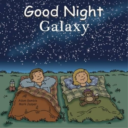 Adam Gamble Mark Jasper Good Night Galaxy (Libro di cartone)