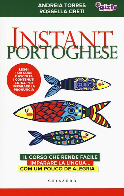 INSTANT PORTOGHESE  - TORRES ANDREIA, CRETI ROSSELLA - Gribaudo