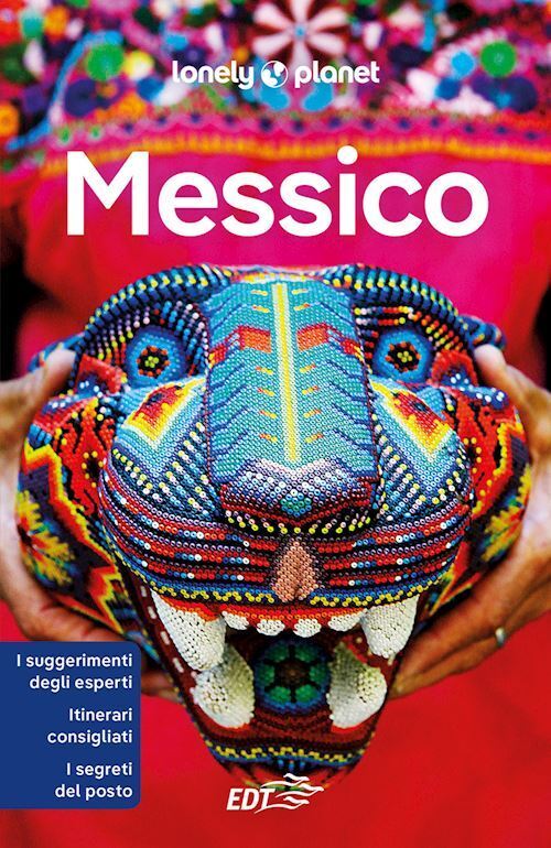 MESSICO GUIDA EDT 2024  - AA.VV. - LONELY PLANET ITALIA