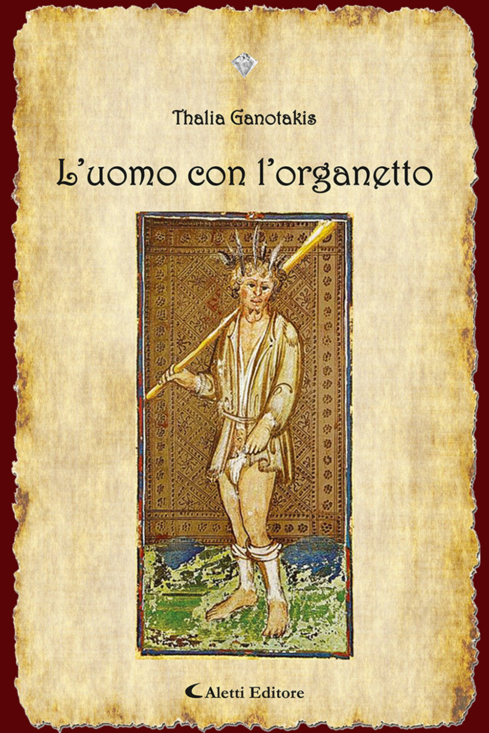 Libri Thalia Ganotakis - L' Uomo Con L'organetto