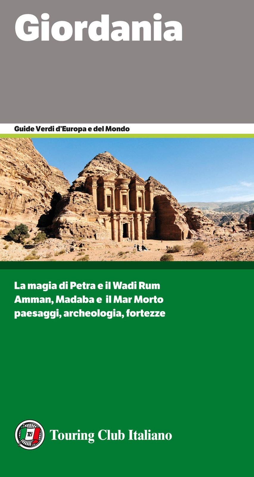 9788836576081 Giordania. La magia di Petra e il Wadi Rum. Amman,...gia, fortezze