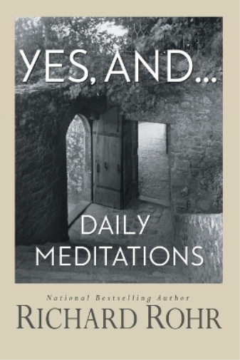 Richard Rohr Yes, And... (Tascabile)