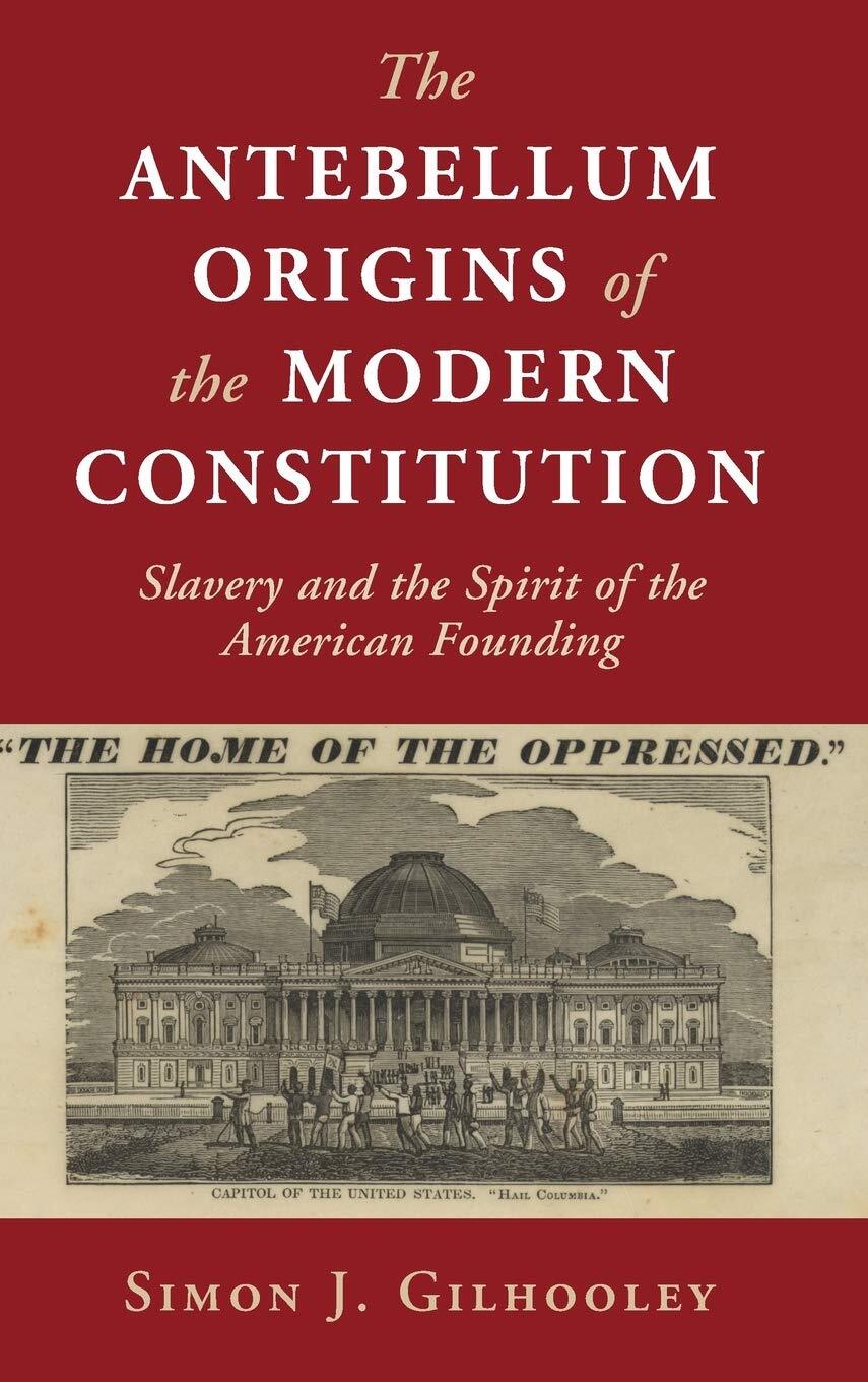 9781108496124 The Antebellum Origins of the Modern Constitution:...ican Founding