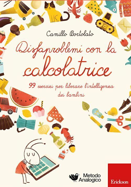IL DISFAPROBLEMI CON LA CALCOLATRICE  - BORTOLATO CAMILLO - Erickson