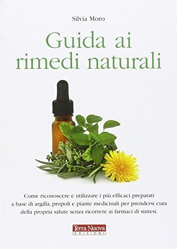 9788888819624 Guida ai rimedi naturali - Silvia Moro