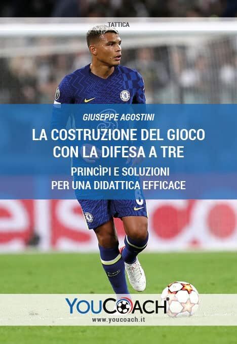 Libri Giuseppe Agostini - La Costruzione Del Gioco Con La Difesa A Tre. Principi