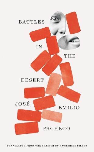 Jose Emilio Pacheco Battles in the Desert (40th Anniversary Edition) (Tascabile)