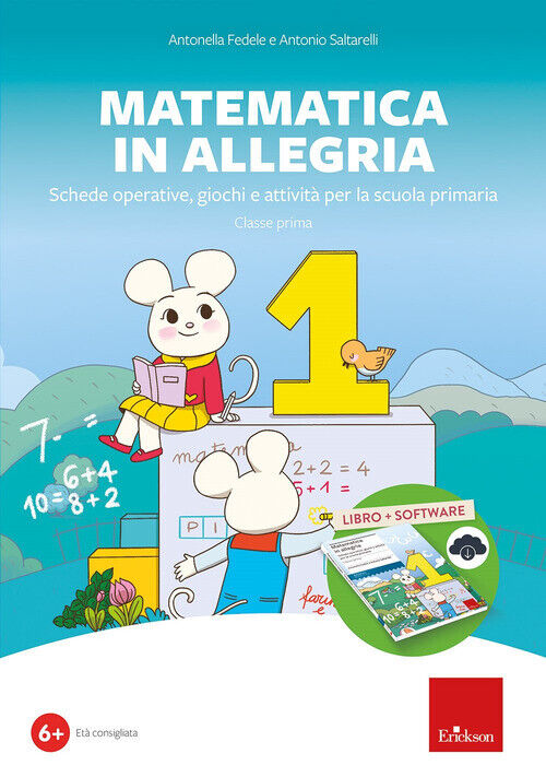 MATEMATICA IN ALLEGRIA. SCHEDE OPERATIVE, GIOCHI, ATTIVITA' PER LA SCU FEDELE AN