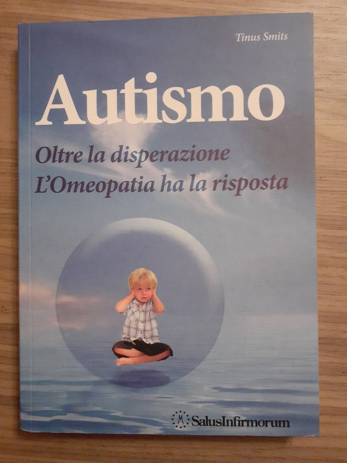{RR04} -Autismo. Oltre la disperazione. L'omeopatia ha la risposta - Smits Tinus