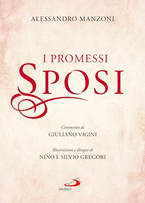 I PROMESSI SPOSI. EDIZ. ILLUSTRATA  - MANZONI ALESSANDRO, COLOMBO U. (Curatore)