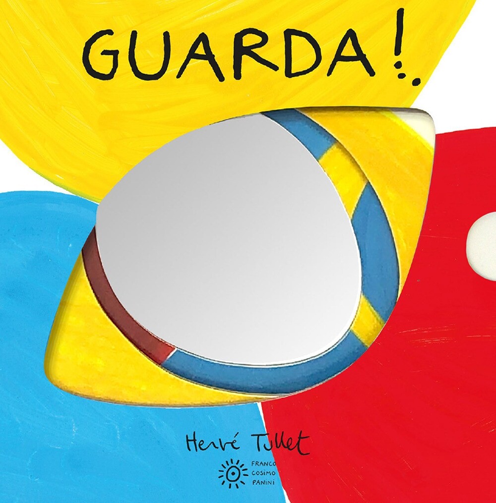 Libri Hervé Tullet - Guarda! Ediz. A Colori