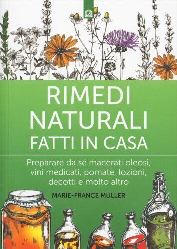 LIBRO RIMEDI NATURALI FATTI IN CASA - MARIE FRANCE MULLER
