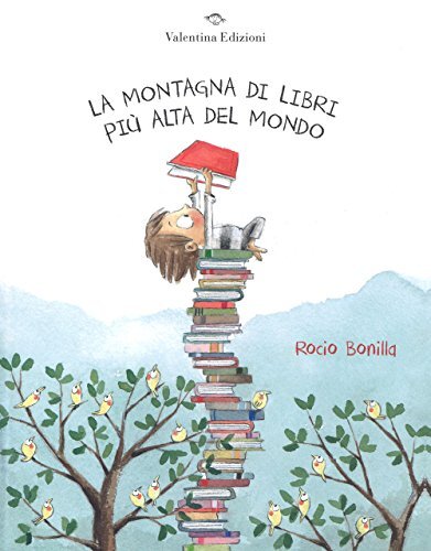 9788894856118 La montagna di libri più alta del mondo. Ediz. a colori - Rocio B