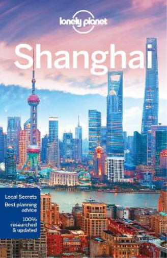 Kate Morgan Trent Holden Helen Elfer Lonely Planet Shanghai (Tascabile)