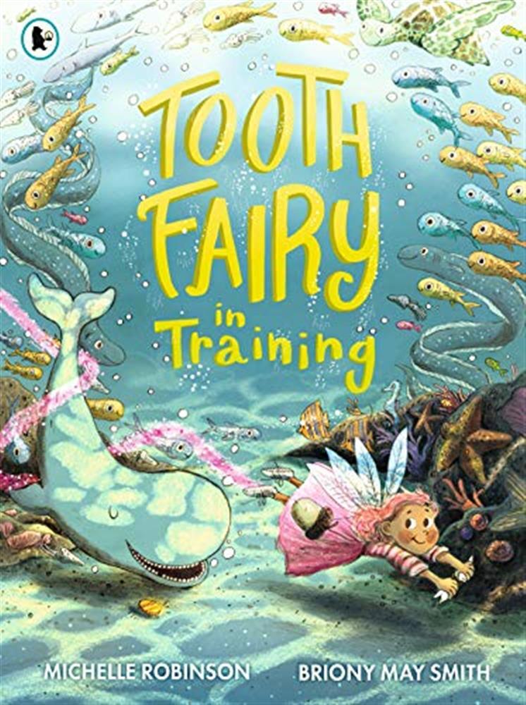 Tooth Fairy In Training [Edizione: Regno Unito] - Robinson, Michelle Smith...