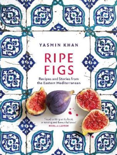 Yasmin Khan Ripe Figs (Copertina rigida)