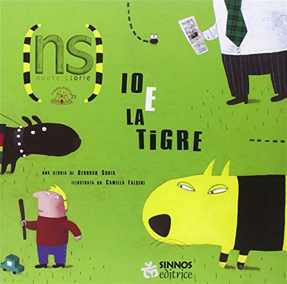 Io e la tigre - Soria Deborah