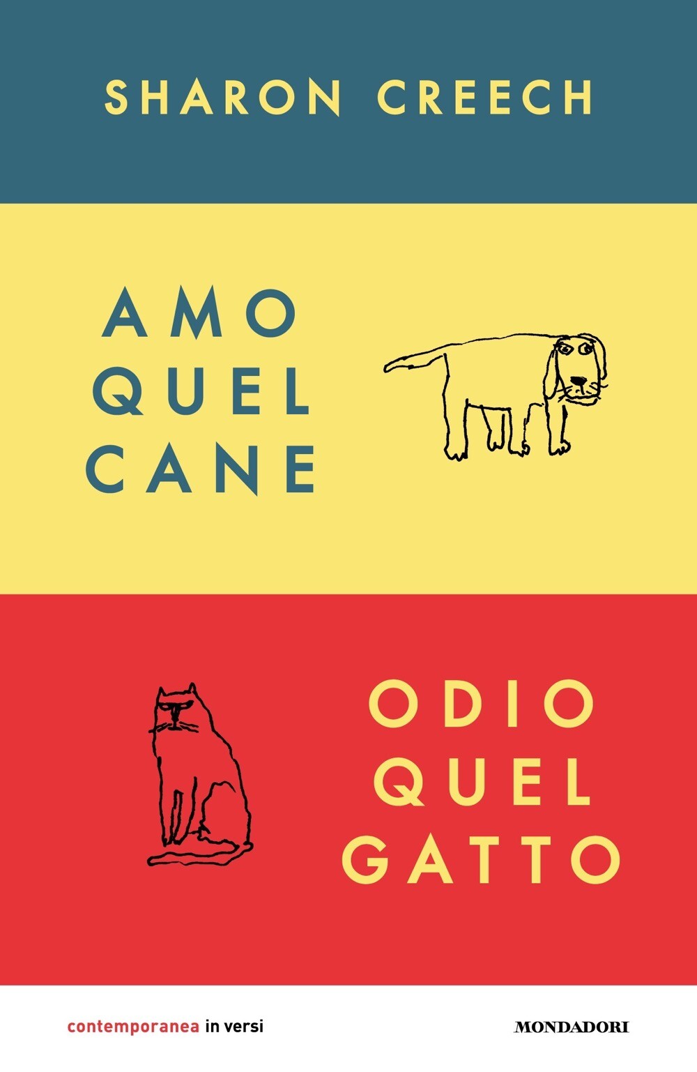 Libri Sharon Creech - Amo Quel Cane. Odio Quel Gatto