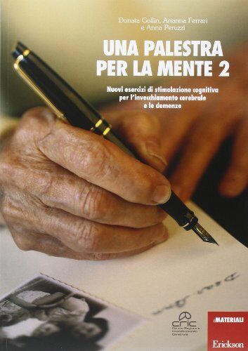 9788861377431 Una palestra per la mente 2. Nuovi esercizi di sti... e le demenze
