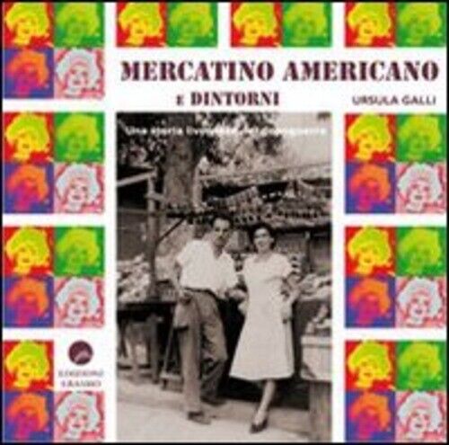 MERCATINO AMERICANO E DINTORNI AA.VV.