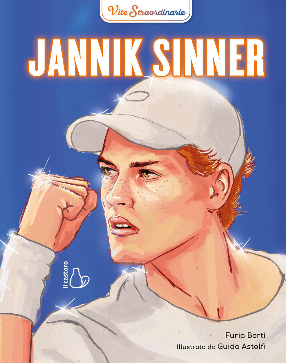 Jannik Sinner. Vite straordinarie - Berti Furia