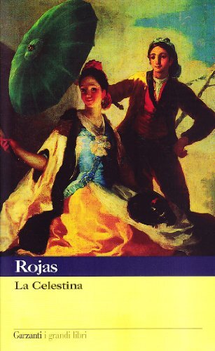 9788811365877 La celestina - Fernando de Rojas,V. Brichetti