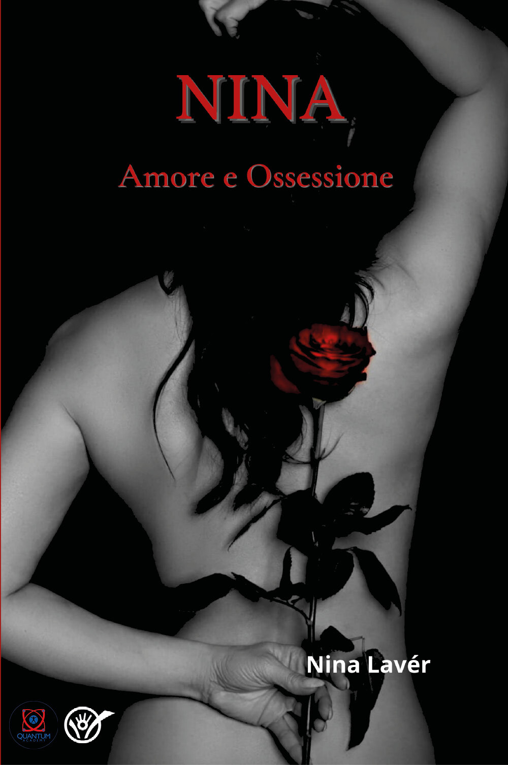 Nina: Amore e ossessione di Nina Lavér,  2022,  Youcanprint