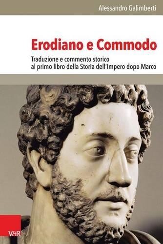 Alessandro Galimberti Erodiano E Commodo (Copertina rigida)