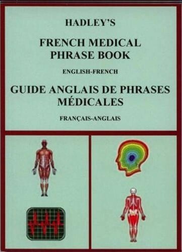 Susan Kirkham A. S. Lindsey Hadley's French Medical Phrase Book (Tascabile)