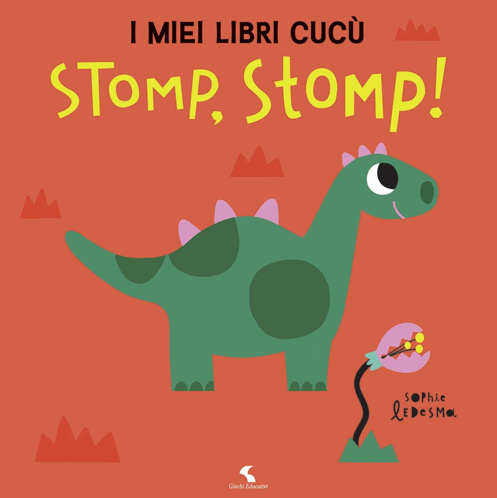 Libri Sophie Ledesma - Stomp! Stomp! I Miei Libri Cucu. Ediz. A Colori