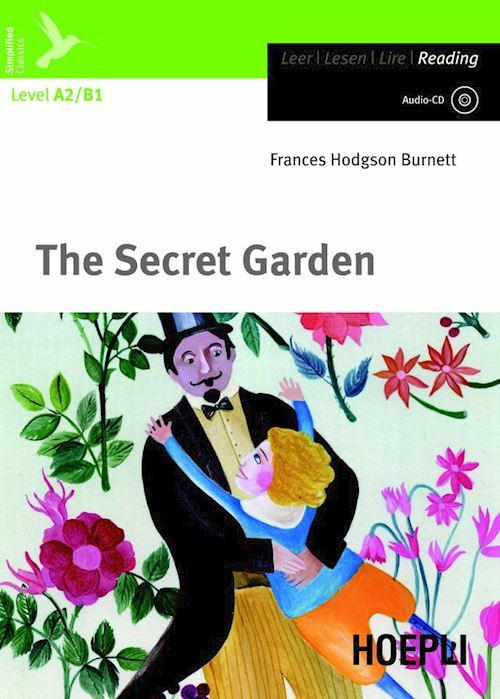 THE SECRET GARDEN . LEVEL A2/B1  - HODGSON BURNETT FRANCES - HOEPLI