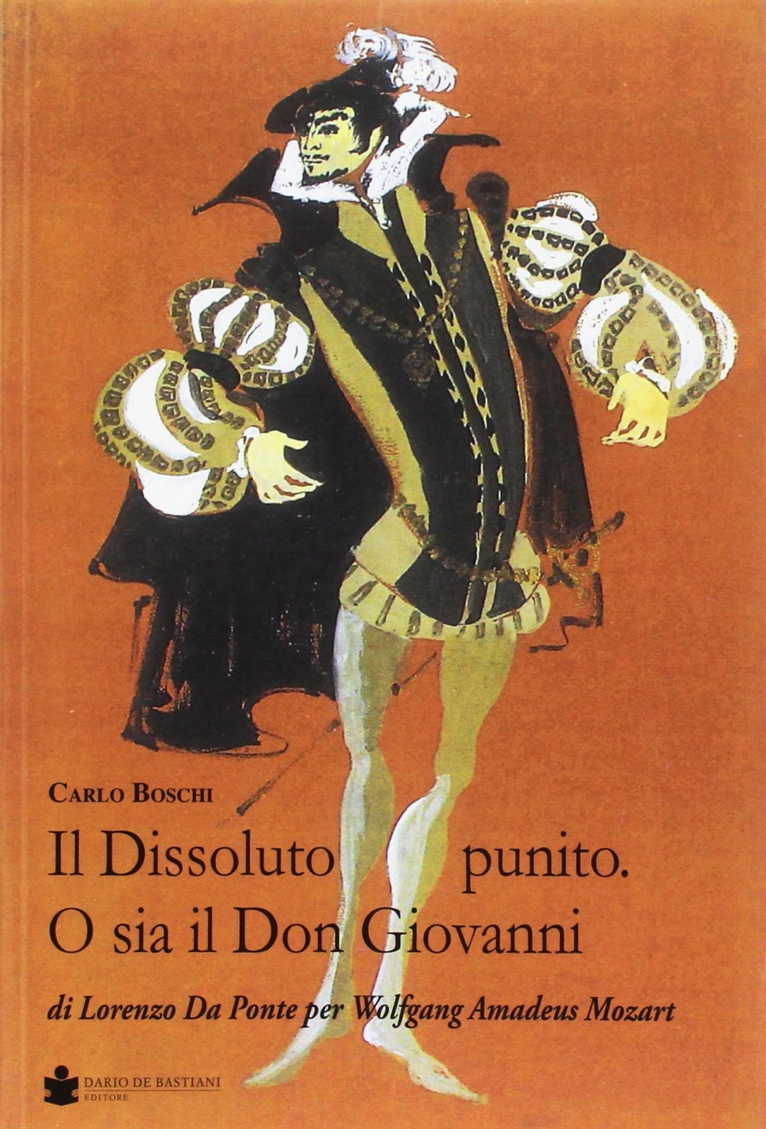 9788884665560 Il dissoluto punito. O sia il don Giovanni. Di Lor...madeus Mozart
