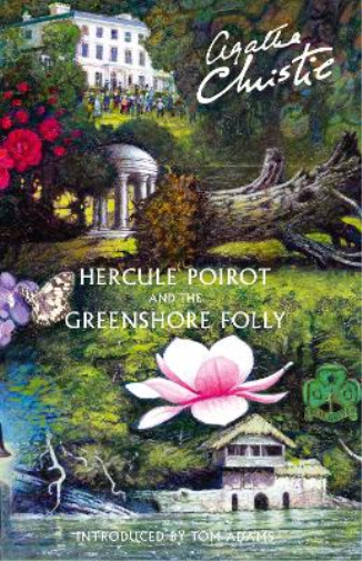 Agatha Christie Hercule Poirot and the Greenshore Folly (Copertina rigida)