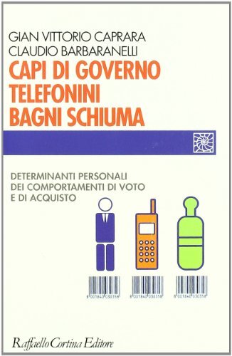 9788870786651 Capi di governo, telefonini, bagni schiuma. Determ...e di acquisto
