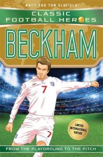 Matt & Tom Oldf Beckham (Classic Football Heroes - Limited Internati (Tascabile)