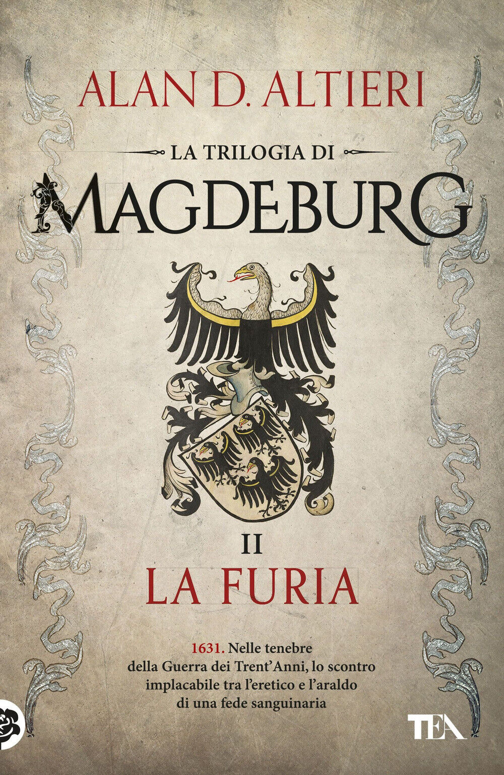 La furia. Magdeburg - Altieri Alan D.