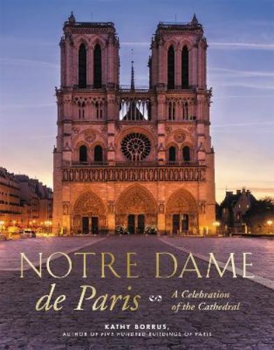 Kathy Borrus Notre Dame de Paris (Copertina rigida)