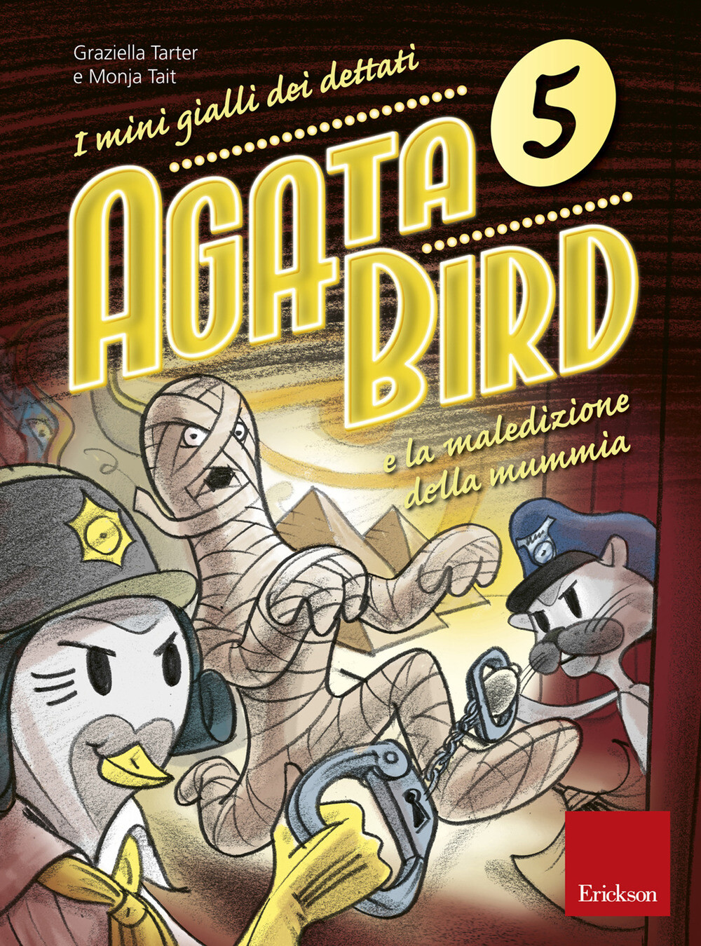 Agata Bird e la maledizione della mummia. I mini gialli dei dettati. Vol. ...
