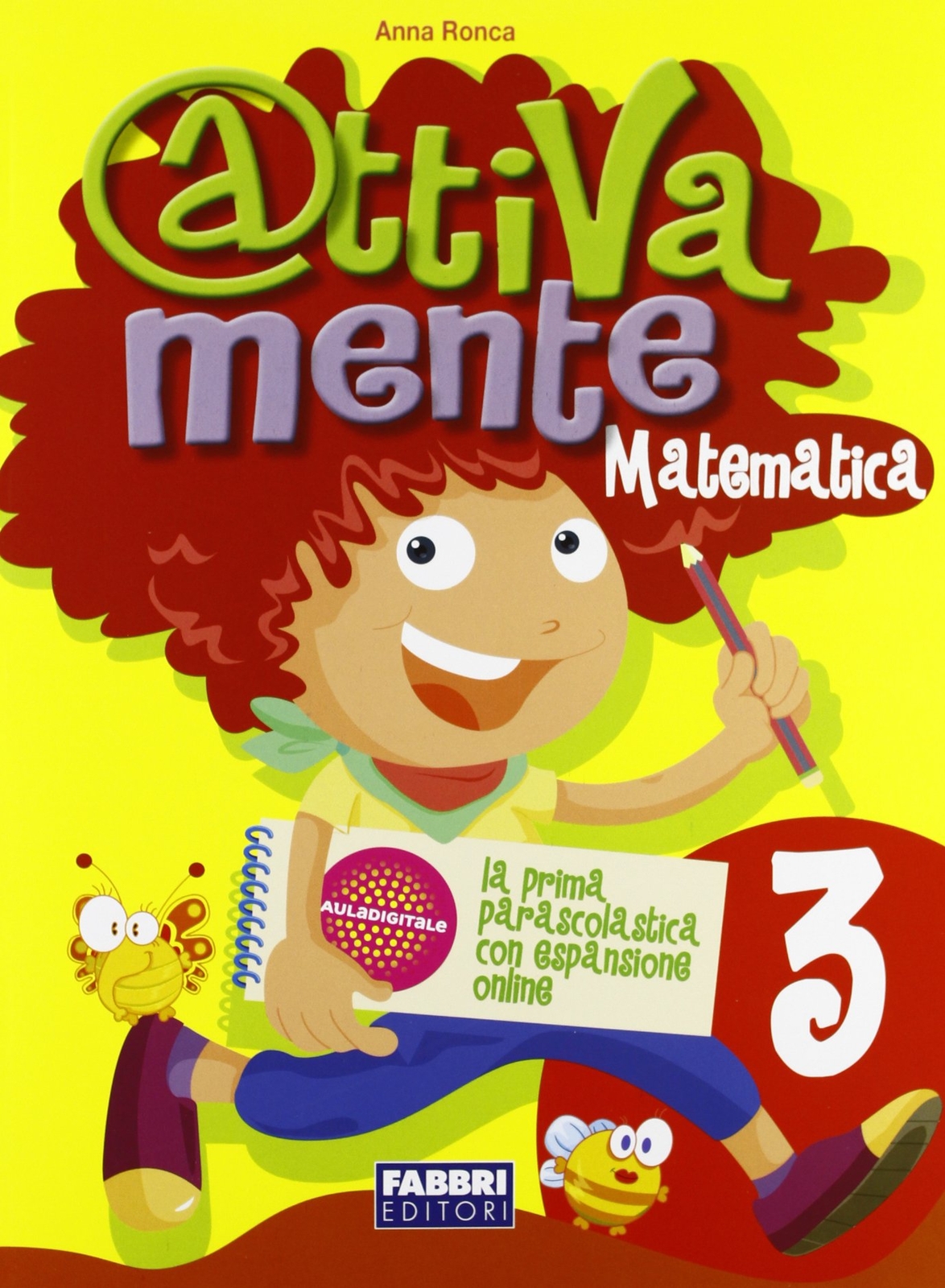9788845154102 Attivamente matematica. Per la 3ª classe elementare - Ronca