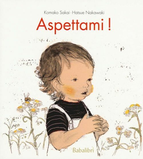 ASPETTAMI! EDIZ. ILLUSTRATA  - SAKAI KOMAKO, NAKAWAKI HATSUE - Babalibri