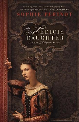 Sophie Perinot Medicis Daughter (Tascabile)